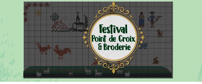 FESTIVAL POINT DE CROIX & BRODERIE 2022