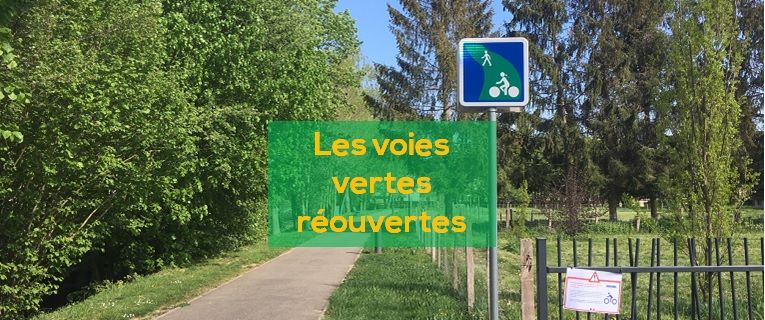 Les voies vertes réouvertes